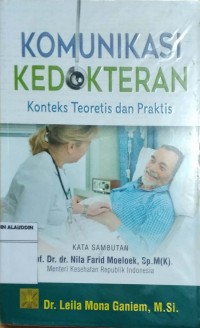 Komunikasi Kedokteran; Konteks Teoretis dan Praktis