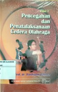 Pencegahan dan Penatalaksanaan Cedara Olahraga