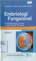 Embriologi Fungsional; Perkembangan Sistem Fungsi Organ Manusia