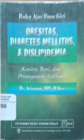 Buku Ajar Ilmu Gizi; Obesitas, Diabetes Mellitius & Dislipidema Konsep, Teori, dan Penanganan Aplikatif