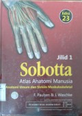 Sobotta Atlas Anatomi Manusia; Anatomi Umum dan Sistem Muskuloskeletal Jilid 1