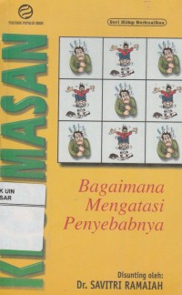 Kecemasan: Bagaimana Mengatasi Penyebabnya