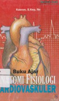 Buku Ajar Anatomi Fisiologi Kardiovaskuler