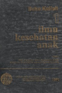 Buku Kuliah 1 Ilmu Kesehatan Anak