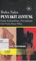 Buku Saku Penyakit Jantung: Pada Kehamilan, Persalinan dan Pada Masa Nifas