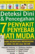 Deteksi Dini & Pencegahan 7 Penyakit Penyebab Mati Muda