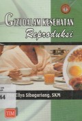 Gizi Dalam Kesehatan Reproduksi