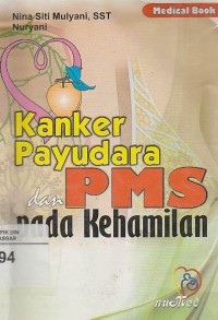 Kanker Payudara dan PMS Pada Kehamilan