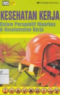 Kesehatan Kerja Dalam Perspektif Hiperkes & Keselamatan Kerja