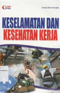 Keselamatan Dan Kesehatan Kerja