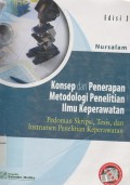 Konsep dan Penerapan Metodologi Penelitian Ilmu Keperawatan: Pedoman Skripsi, Tesis, dan Instrumen Penelitian Keperawatan Edisi 2
