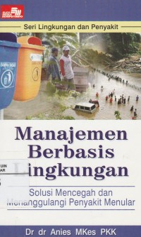 Manajemen Berbasis Lingkungan: Solusi Mencegah dan Menanggulangi Penyakit Menular