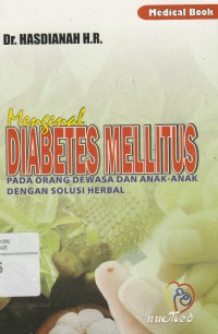 Mengenal Diabetes Mellitus: Pada Orang Dewasa dan Anak-Anak Dengan Solusi Herbal