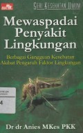 Mewaspadai penyakit lingkungan