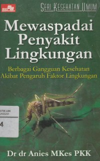 Mewaspadai penyakit lingkungan