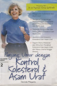 Panjang Umur dengan kontrol kolestrol & asam urat