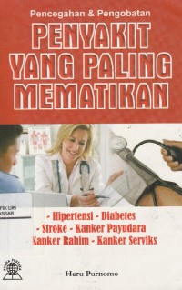 Pencegahan & Pengobatan Penyakit Yang Paling Mematikan