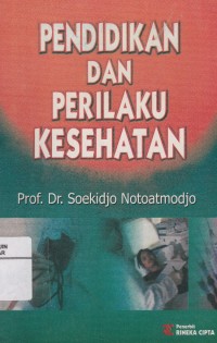 Pendidikan dan Perilaku Kesehatan