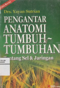 Pengantar Anatomi Tumbuh-Tumbuhan: Tentang Sel & Jaringan