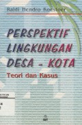 Perspektif lingkungan desa-kota teori dan kampus