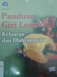 Panduan Gizi Lengkap ( Keluarga dan Olahragawan )