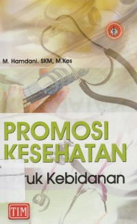 Promosi Kesehatan Untuk Kebidanan