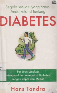 Segala Sesuatu yang Harus Anda Ketahui Tentang Diabetes