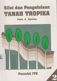 Sifat dan pengelolaan tanah tropika