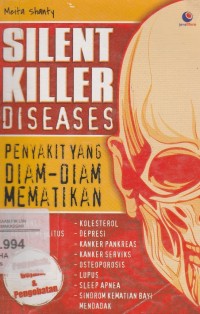 Slint Killer Diseases: Penyakit Yang Diam-Diam Mematikan