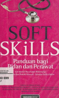 Soft Skills: Panduan Bagi Bidan dan Perawat