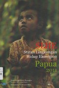 SLHE:status lingkungan hidup Ekoregion papua 2011