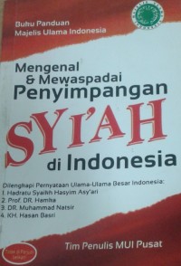 Mengenal & Mewaspadai Penyimpangan Syi'ah di Indonesia