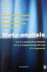Metaanalisis : Pengertian, dan Prosedur untuk Bidang Kesehatan