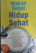 Makan Sehat Hidup Sehat