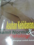 Asuhan Kebidanan Pada Hamil Normal dan Patologi