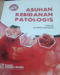 Asuhan Kebidanan Patologis