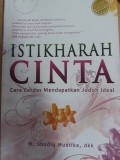 ISTIKHARAH CINTA:Cara Cerdas Mendapatkan Jodoh Ideal