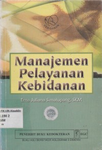 MANAJEMEN PELAYANANAN KEBIDANANAN