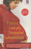 Tanya jawab seputar kehamilan