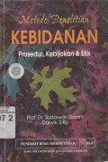Metode Penelitian Kebidanan : Prosedur, Kebijakan & Etik