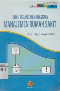 Buku Pegangan Mahasiswa Manajemen Rumah Sakit