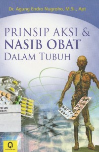 Prinsip Aksi & Nasib Obat dalam Tubuh