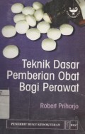 Teknik dasar Pemberian Obat bagi Perawat