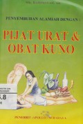 Penyembuhan Alamiah dengan: Pijat Urat & Obat Kuno