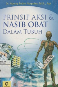 Prinsip Aksi & Nasib Obat dalam Tubuh