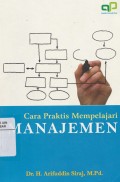 Cara Praktis Mempelajari Manajemen