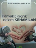 Penyakit Kronik Pada Kehamilan