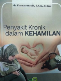 Penyakit Kronik Pada Kehamilan