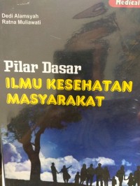 Pilar Dasar Ilmu Kesehatan Masyarakat