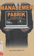 Manajemen Pabrik: Pendekatan Sistem Untuk Efisiensi dan Efektivitas